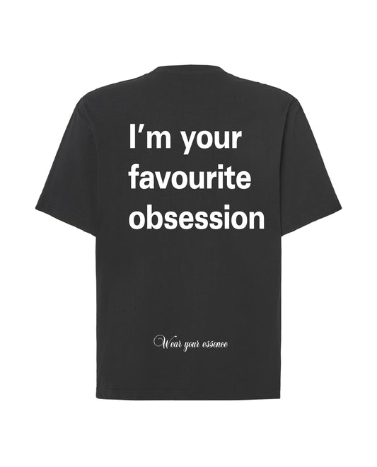 T-shirt I'M YOUR FAVOURITE OBSESSION